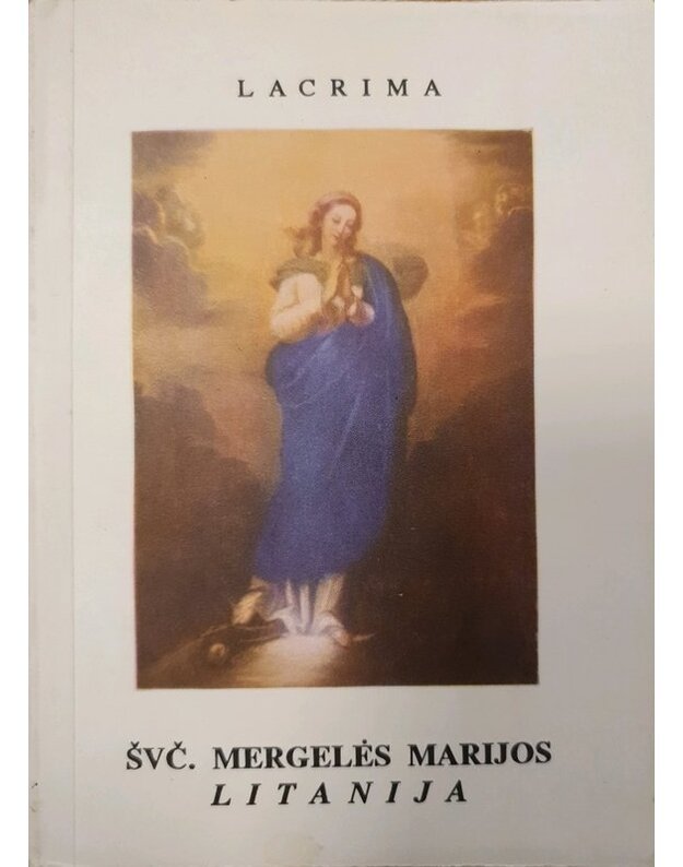 Švč. Mergelės Marijos litanija / 1994 - Kunigai Marijonai