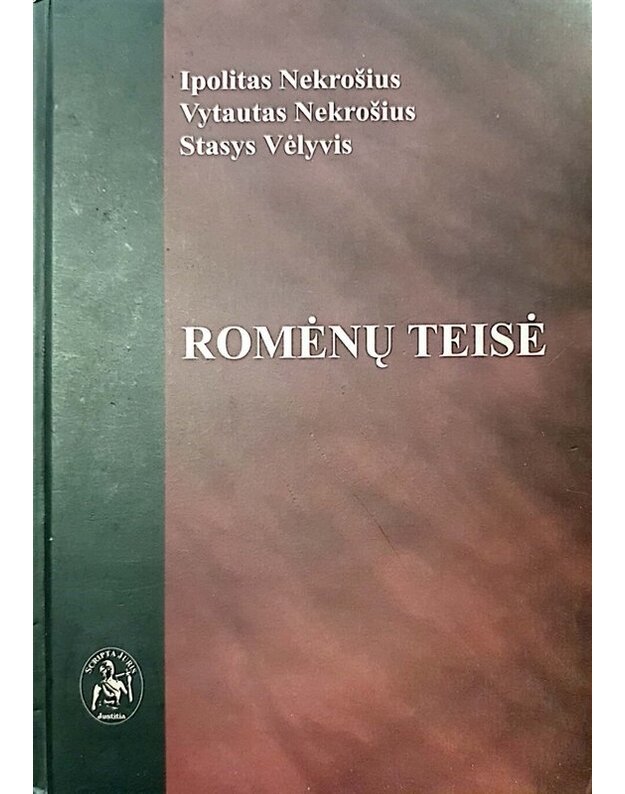 Romėnų teisė / 2-as, pataisytas ir papildytas leidimas 1999 - Nekrošius Ipolitas, Nekrošius Vytautas, Vėlyvis Stasys