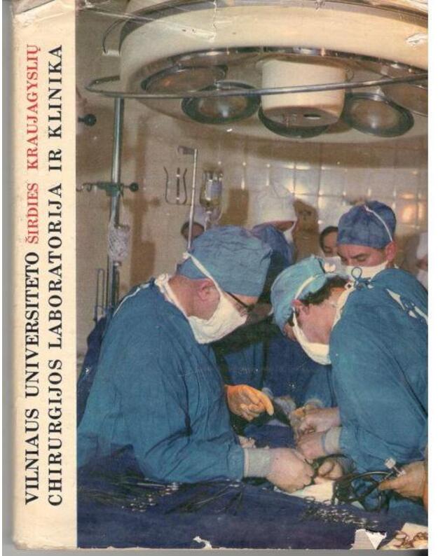 VU širdies ir krajagyslių chirurgijos laboratorija ir klinika / 1975 - ats. redaktorius V. Jakelevičius
