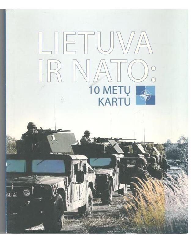 Lietuva ir NATO: 10 metų kartu - Redakcinė kolegija