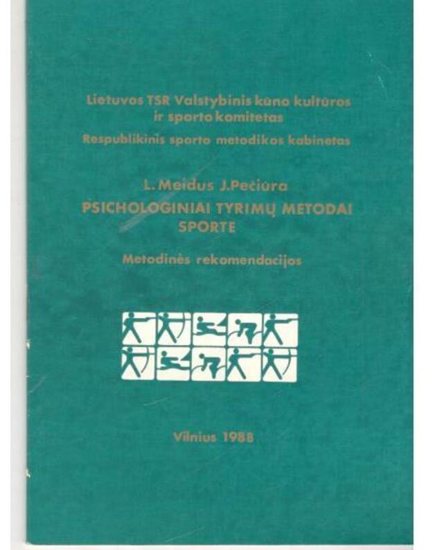 Psichologiniai tyrimų metodai sporte - Meidus L., Pečiūra J.