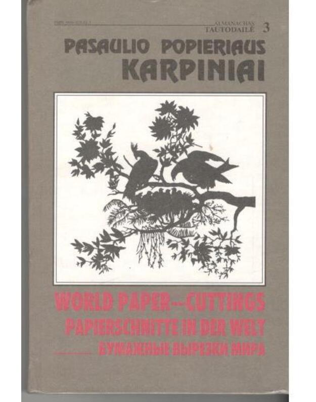 Pasaulio popieriaus karpiniai. Albumas-katalogas 1997 / Almanachas Tautodailė 3 - Marcinkas F., sudarytojas