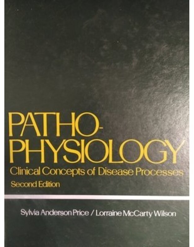 Pathophysiology. Clinical Concepts of Disease Processes - Sylvia Anderson Price, Lorraine McCarty Wilson