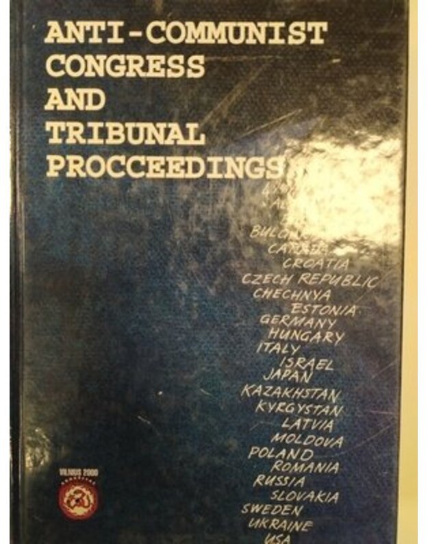 Anti-Communist Congress and Proceedings of the International Public Tribunal in Vilnius - sud. Arvydas Anušauskas