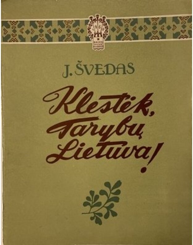 Klestėk Tarybų Lietuvą - Švedas J.