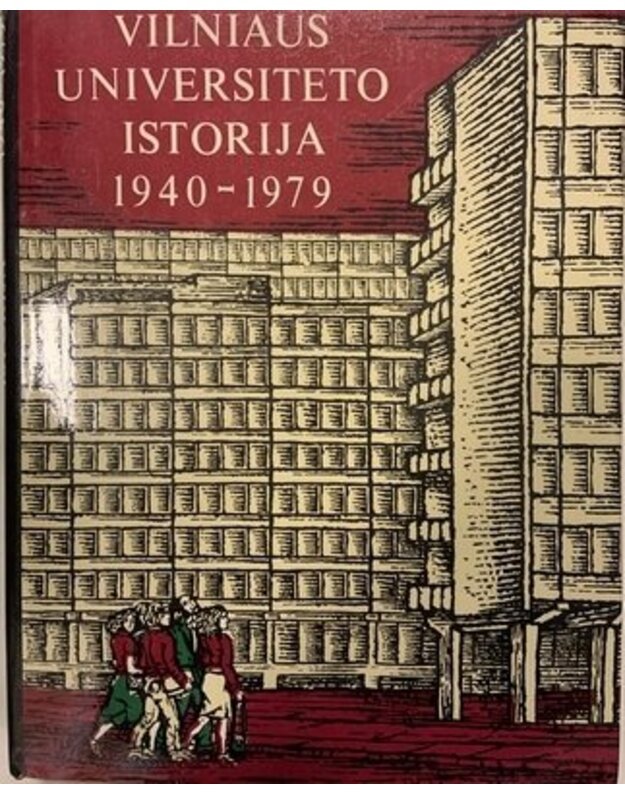 Vilniaus universiteto istorija 1940-1979 - Redakcinė kolegija
