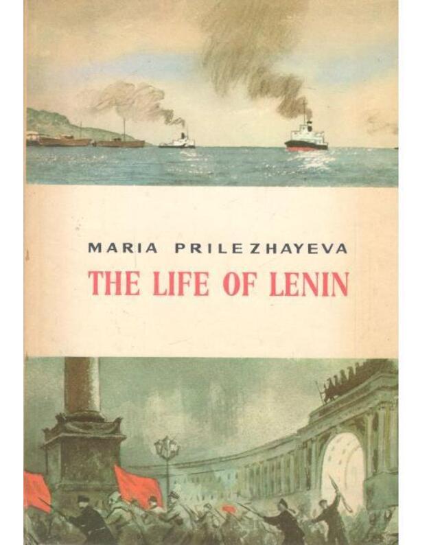 The life of Lenin - Prilezhayeva Maria