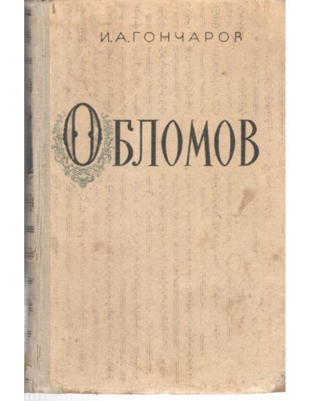 Oblomov / 1954 - Goncharov I. A. 