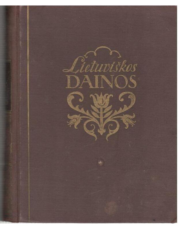 Lietuvos dainos, I tomas / 1954 - užrašė Antanas Juška