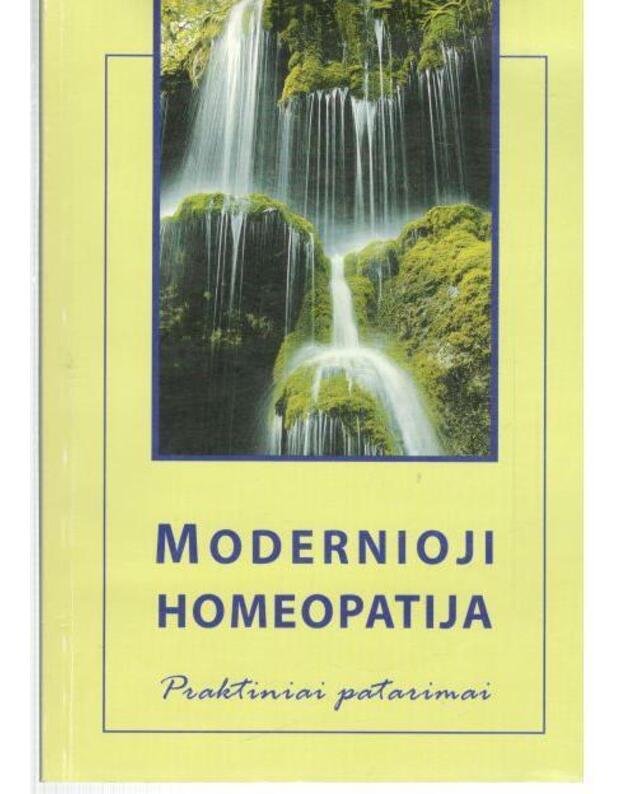 Modernioji homeopatija. Praktiniai patarimai / 2010 - 
