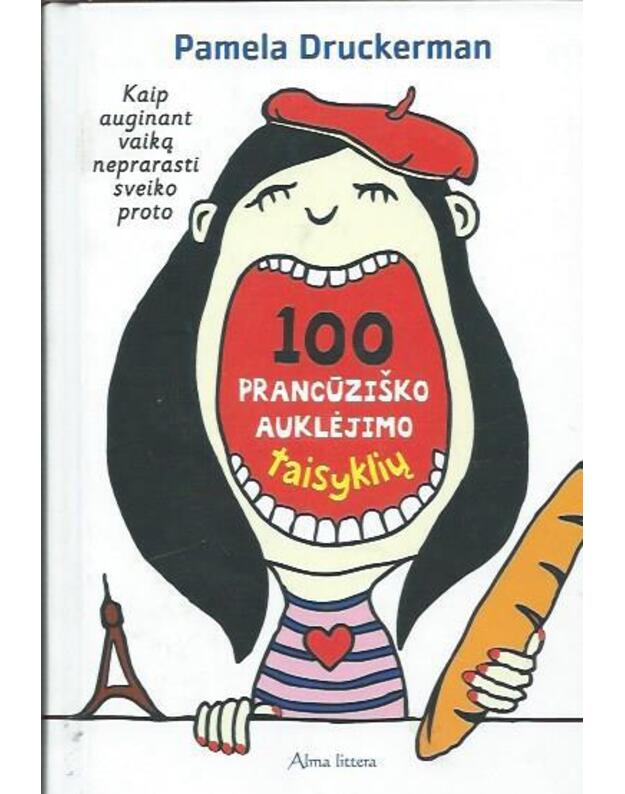 100 prancūziško auklėjimo taisyklių - Druckerman Pamela