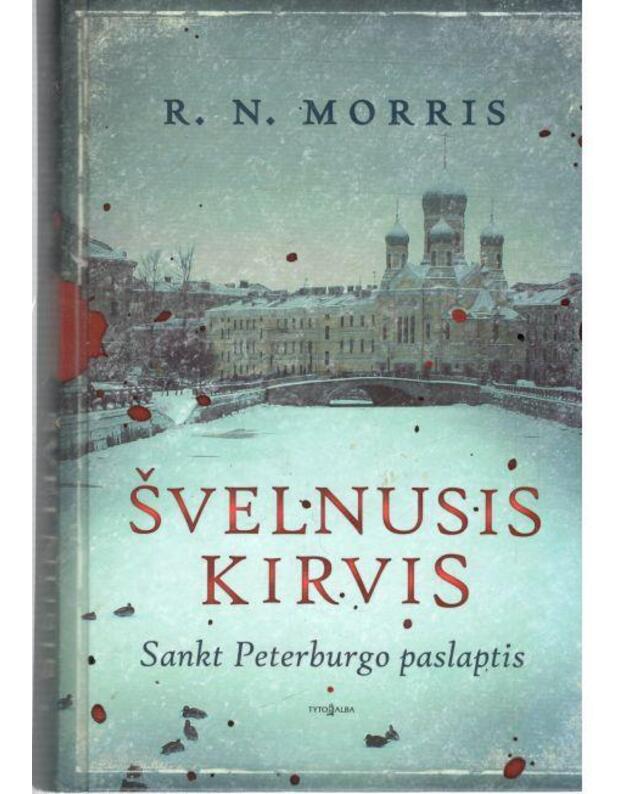 Švelnusis kirvis. Sankt Peterburgo paslaptis - Morris R. N.