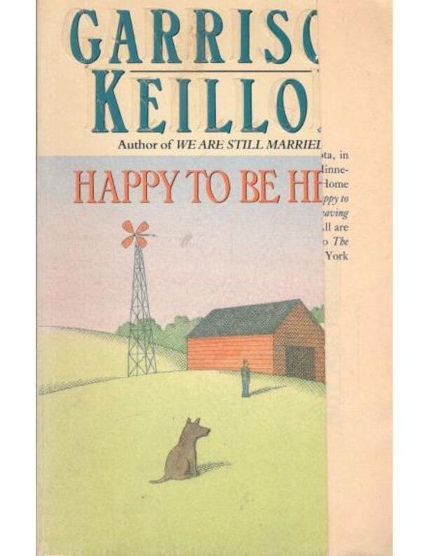 Happy to be here - Keillor Garrison