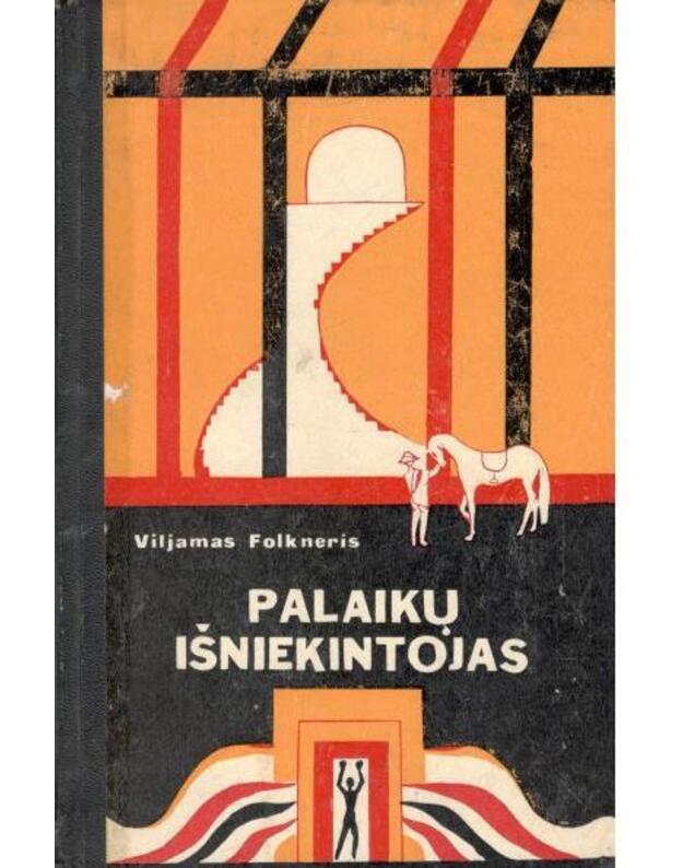 Palaikų išniekintojas. Romanas / 1969 - Folkneris Viljamas / Faulkner William