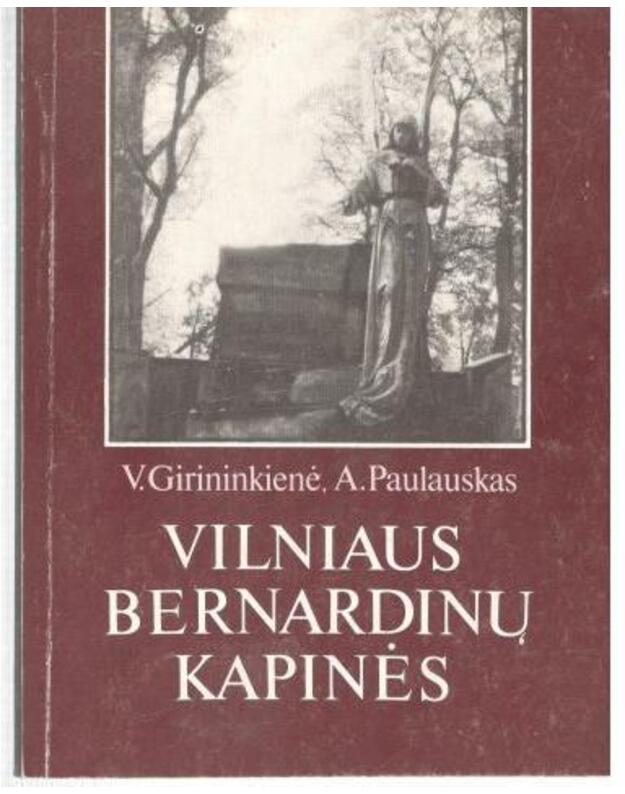 Vilniaus Bernardinų kapinės - Girininkienė V., Paulauskas A.