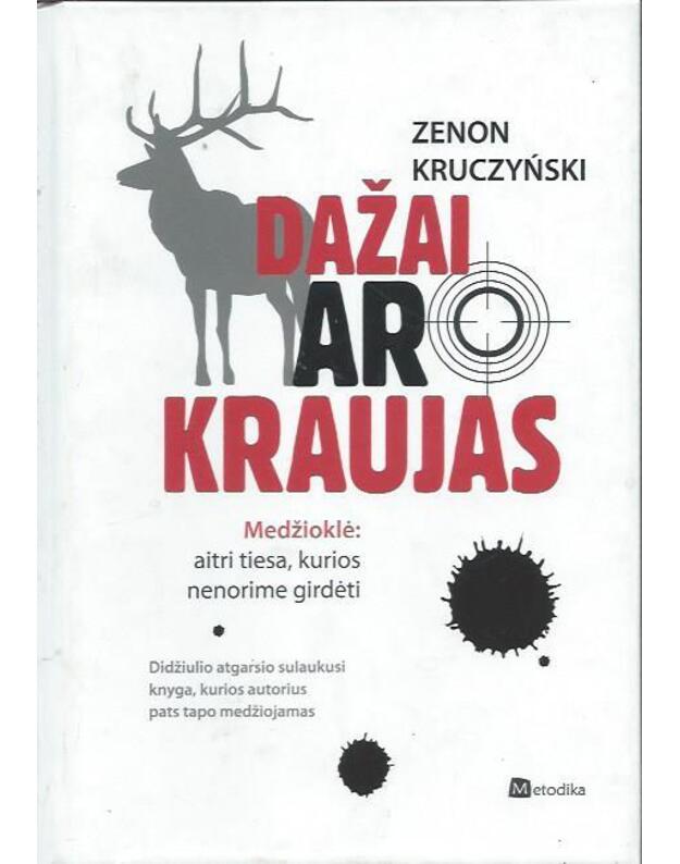 Dažai ar kraujas - Kruczynski Zenon