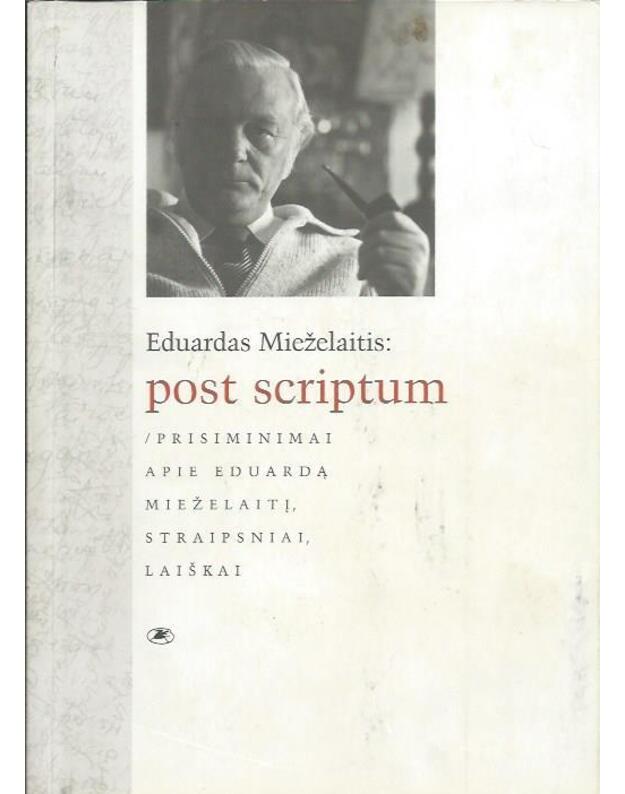 Eduardas Mieželaitis: post scriptum - sud. Braziūnas Vladas