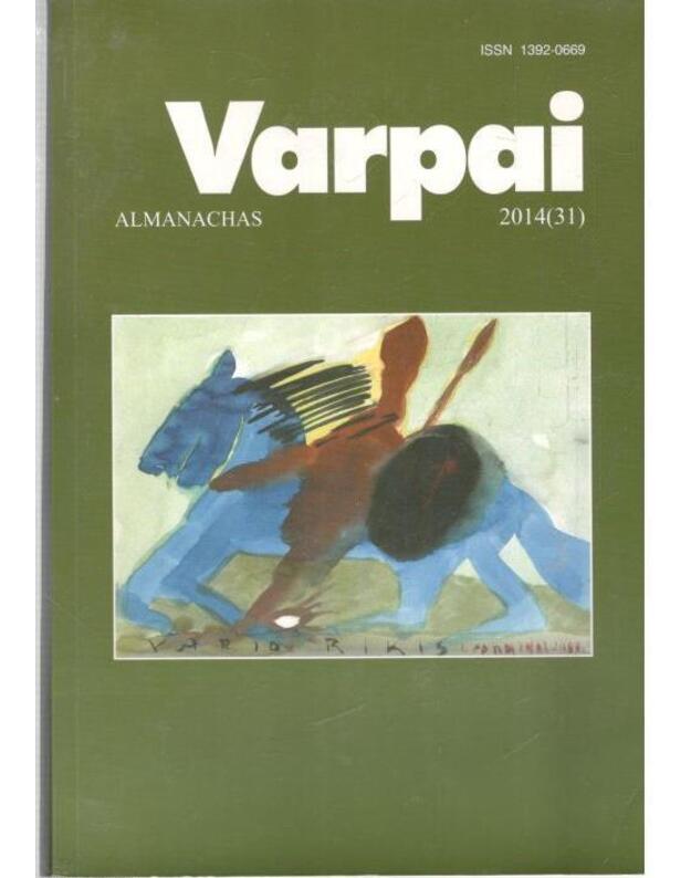 Varpai. Literatūros almanachas 2014 (31) - vyriausiasis redaktorius Leonas Peleckis-Kaktavičius