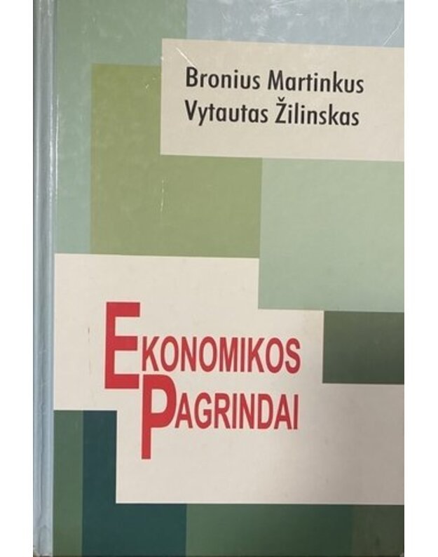 Ekonomikos pagrindai - Martinkus Bronius, Žilinskas Vytautas