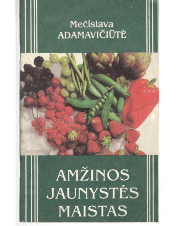 Amžinos jaunystės maistas / 1998 - Adamavičiūtė Mečislava
