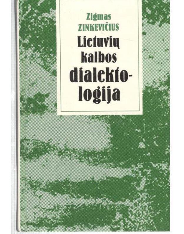 Lietuvių kalbos dialektologija - Zinkevičius Zigmas