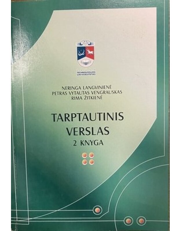 Tarptautinis verslas. 2 knyga - Vengrauskas Vytautas, Langvinienė Neringa, Žitkienė Rima