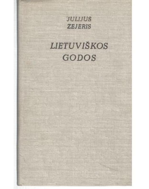 Lietuviškos godos - Zejeris Julijus