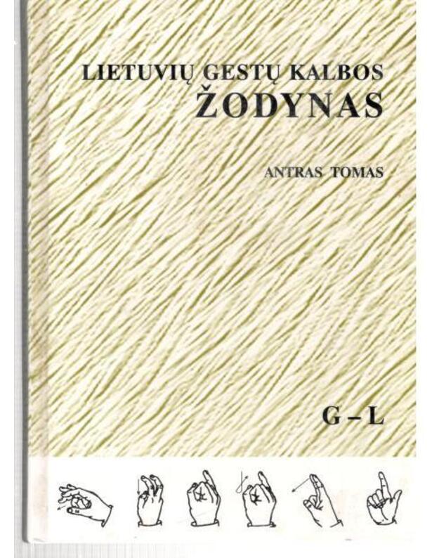Lietuvių gestų kalbos žodynas - Autorių kolektyvas