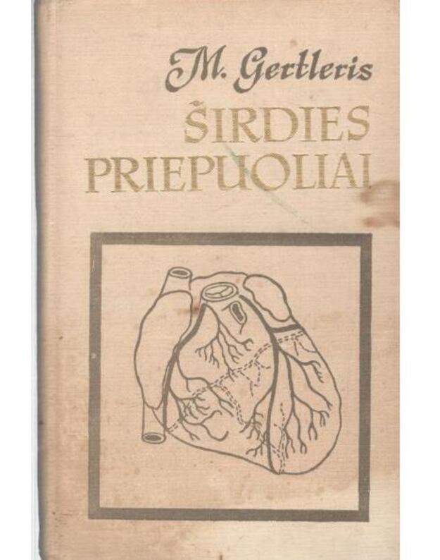 Širdies priepuoliai - Gertleris M. / Gertler Menard M.