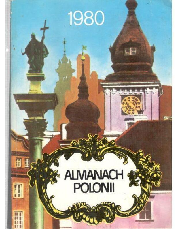 Almanach Polonii 1980 - Towarzystwo Lącznošci z Polonią Zagraniczną 'Polonia'