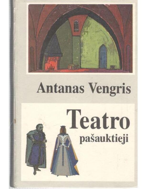 Teatro pašauktieji - Vengris Antanas