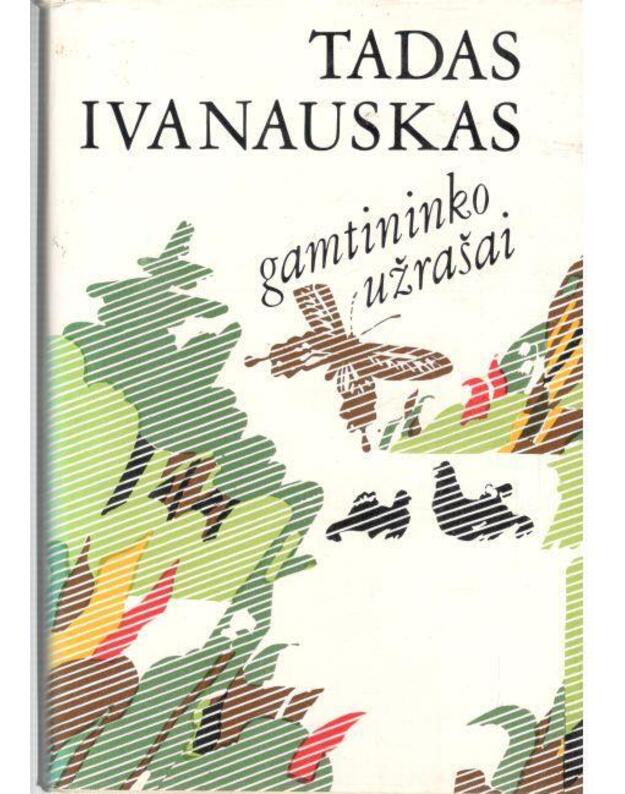 Gamtininko užrašai / 3-as papildytas ir pataisytas leidimas, 1982 - Ivanauskas Tadas 