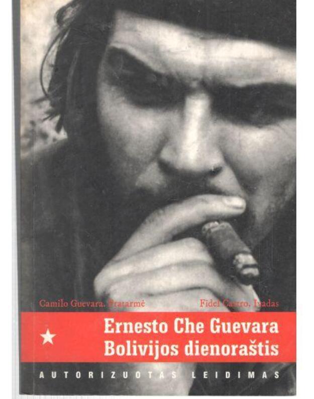 Ernesto Che Guevara Bolivijos dienoraštis - Fidelio Castro įvadas, Camilo Guevara'os pratarmė