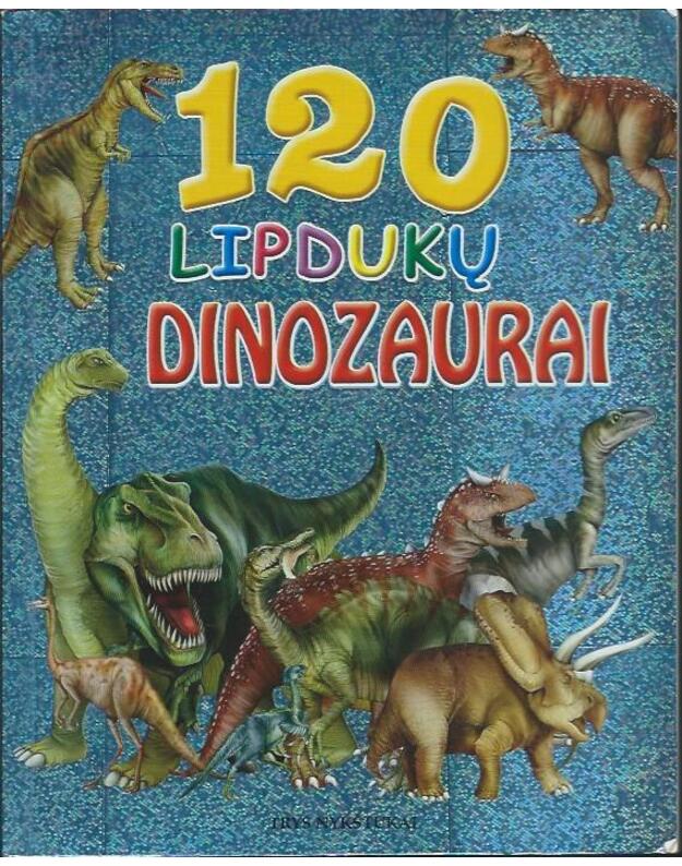 Dinozaurai. 120 lipdukų - 