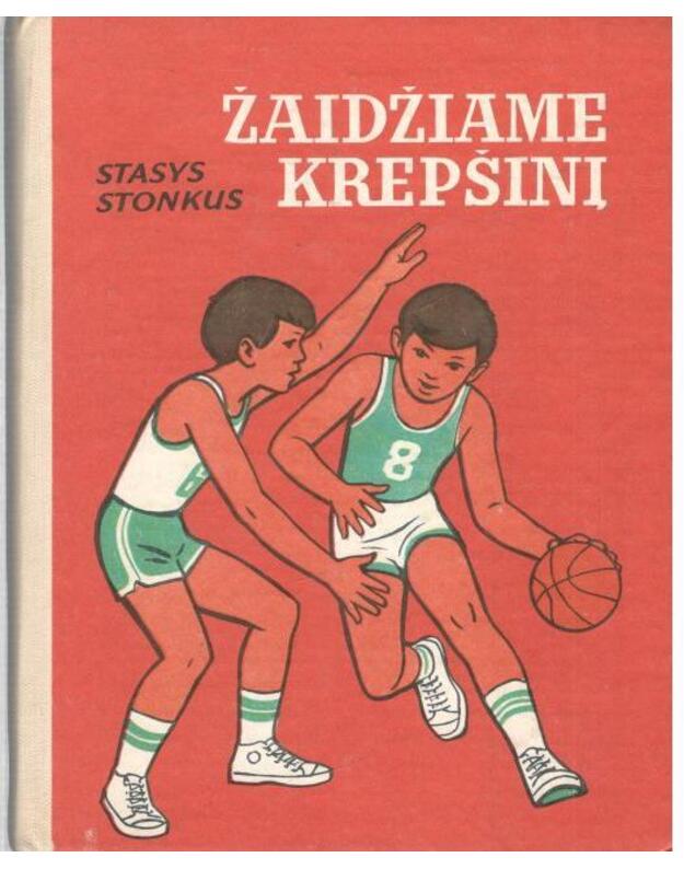 Žaidžiame krepšinį / 1982 - Stonkus Stasys