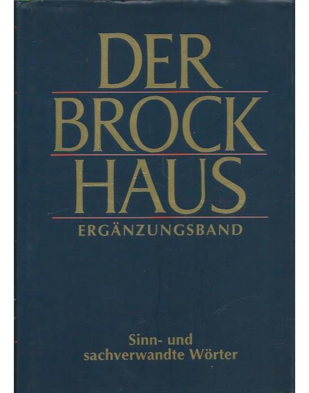 Der Brock Haus Ergaenzungsband: Sinn- und sachverwandte Woerter - Monika Schoch