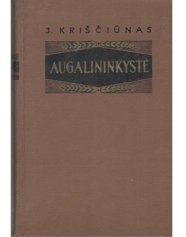 Augalininkystė / 1959 - Kriščiūnas Jonas, akademikas