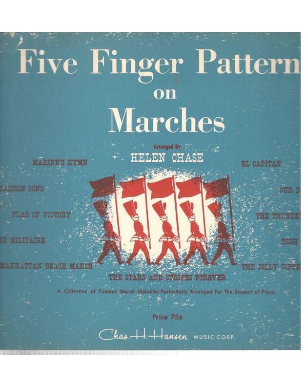 Five Finger Patterson Marches - arrnged by Helen Chase