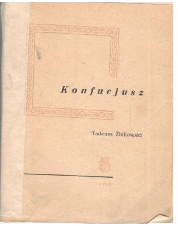 Konfucjusz - Žbikowski Tadeusz