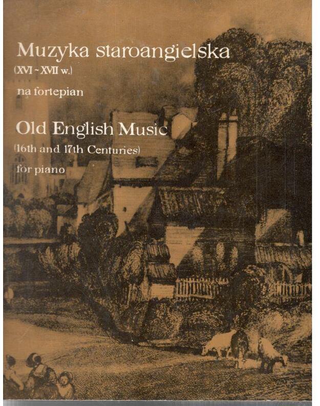 Muzyka staroangielska XVI-XVII. Na fortepian - Old English Music