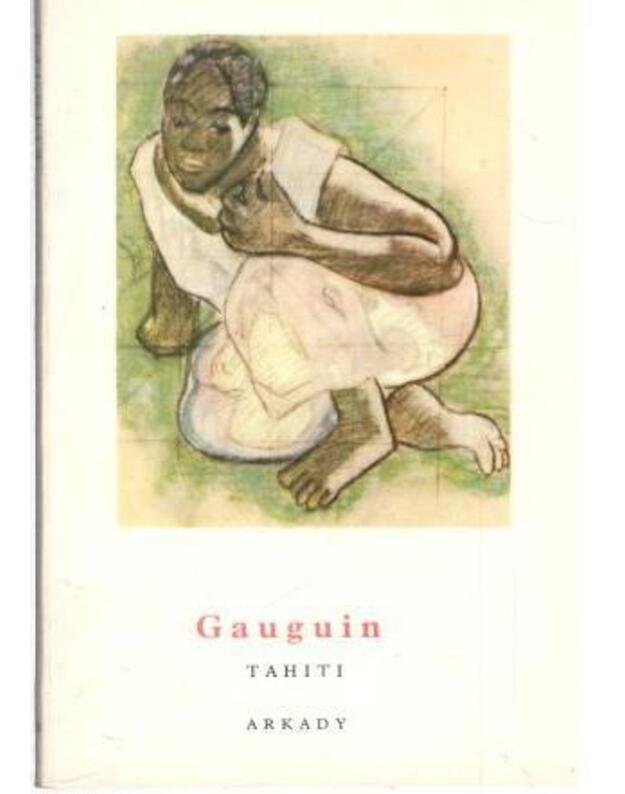 Gauguin. Tahiti / Mala encyklopedia sztuki 11 - Jaworska Wladyslawa