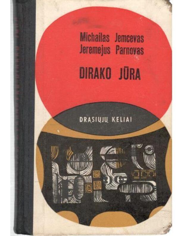 Dirako jūra. Fantastinis romanas / DK 1970 - Jemcevas Michailas, Parnovas Jeremejus