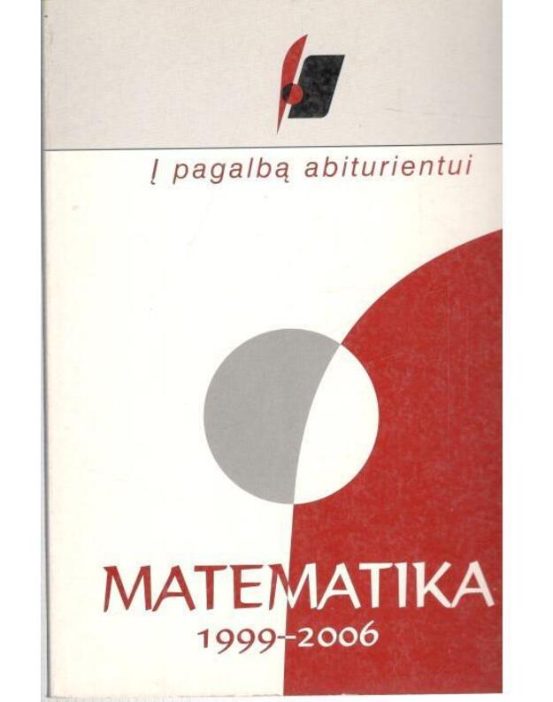 Matematika 1999-2006 / Į pagalbą abiturientų - Nacionalinis egzaminų centras