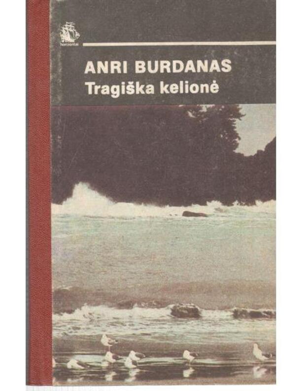 Tragiška kelionė / Horizontai (Indonezija) - Burdanas Anri