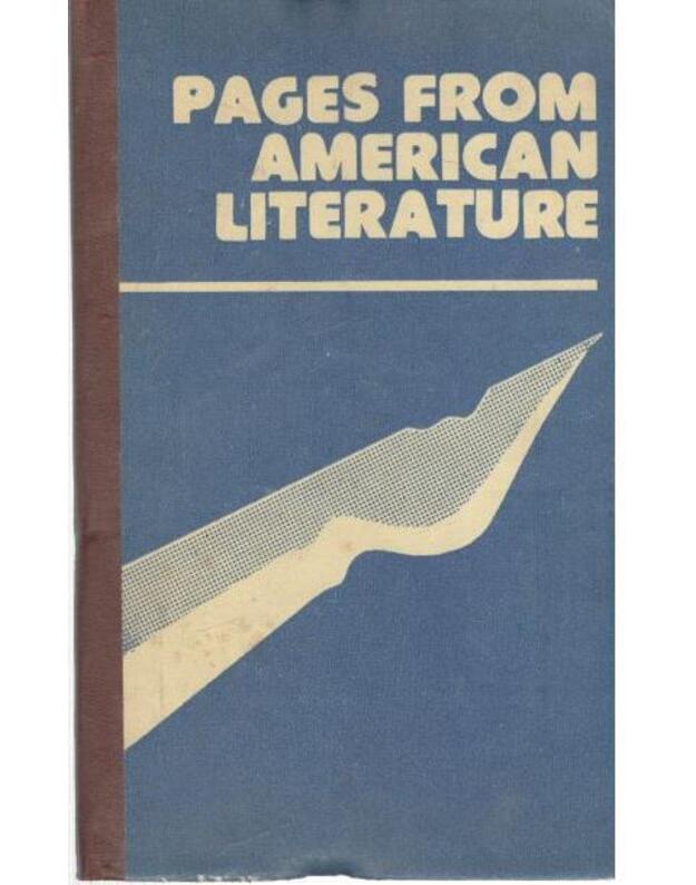 Pages from American Literature. Skaitiniai X-XI klasei / Įdomieji amerikiečių literatūros puslapiai - sud. Izolda Genienė