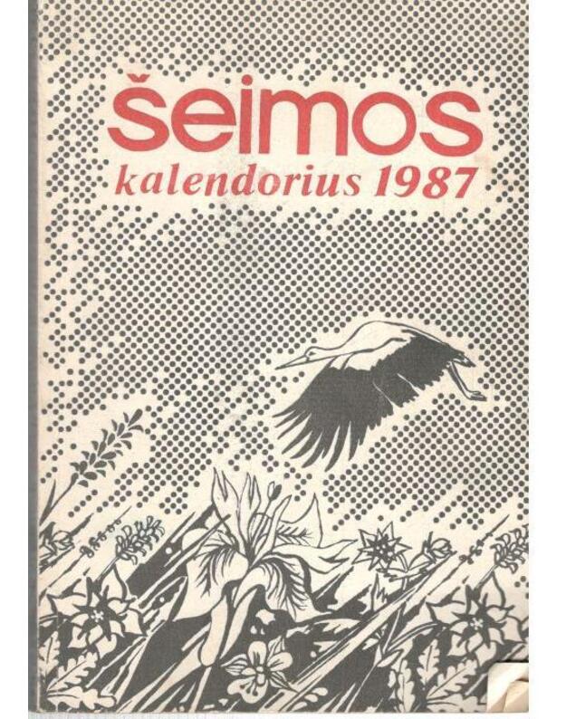 Šeimos kalendorius 1987 - Redkolegija, ats. redaktorius Albinas Jarusevičius