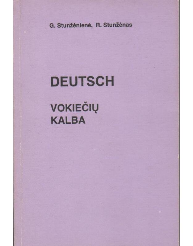 Deutsch. Vokiečių kalba / 2-as leidimas, 1993 - Stunžėnienė G., Stunžėnas R.