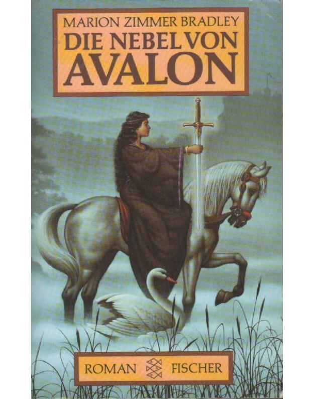 Die Nebel von Avalon - Bradley Marion Zimmer