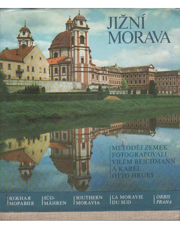 Jižni Morava / Južnaja Moravija / Southern Moravia - Metodej Zemek ir kt.