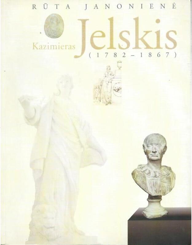 Kazimieras Jelskis (1782-1867) - Janonienė Rūta
